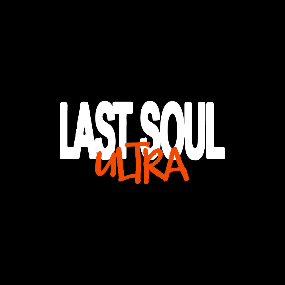 LAST SOUL ULTRA TICKET